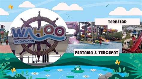 Wahoo Waterworld Review Seluncur Pertama Tercepat Di Asia