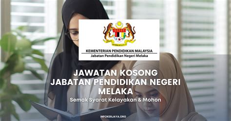 Jawatan Kosong Jabatan Pendidikan Negeri Melaka Jawatan Kosong Terkini