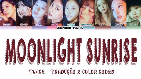 TWICE MOONLIGHT SUNRISE TRADUÇÃO E COLOR CODED ENG PTBR YouTube