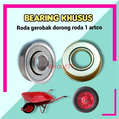 Jual Bearing Khusus Roda Gerobak Pasir Sorong Roda Gerobak Proyek