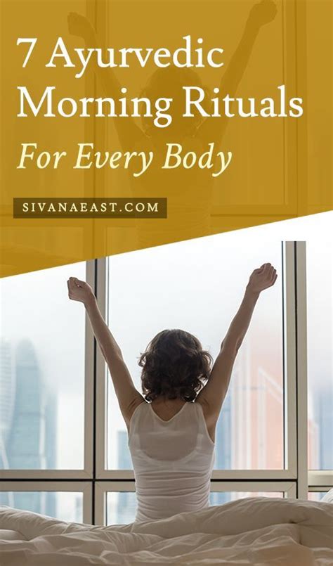 7 Ayurvedic Morning Rituals For Every Body Ayurvedic Healing