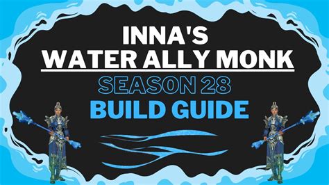 The Ultimate Inna S Water Ally Monk Guide Season Diablo