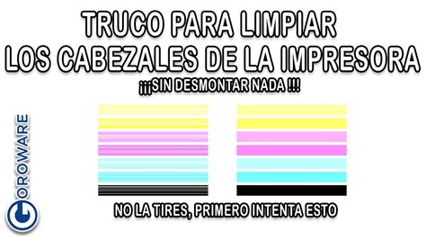 Tutorial Para Limpiar Cabezales Impresora EPSON Sin Desmontar Nada Con