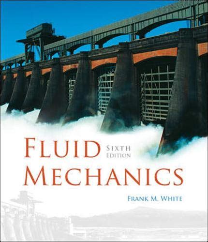 Fluid Mechanics By White Frank M Abebooks