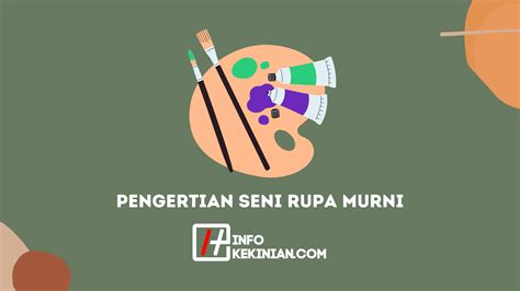 Pengertian Seni Rupa Murni: Definisi, Jenis