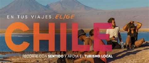 Chile Nuevamente Reconocido Como Un Destino De Aventura Sin Igual