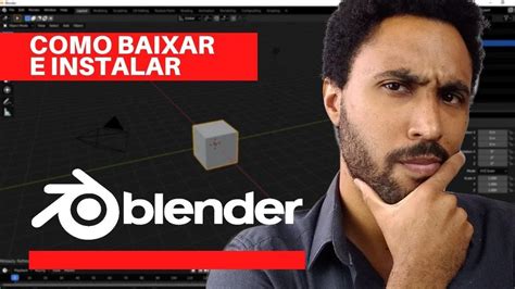 🔴 Como Baixar E Instalar O Blender Tutorial Avançado