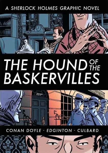 The Hound Of The Baskervilles A Sherlock Holmes Graphic Novel