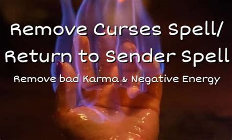 Remove Curse Spell Eliminate Bad Energy Bad Karma Return To Sender