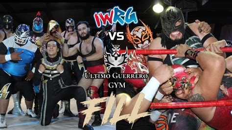 Torneo Fill Gran Revancha Iwrg Vs Escuela De Ltimo Guerrero Youtube