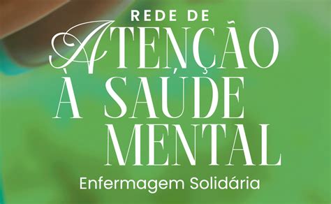 Rede De Atenção à Saúde Mental Enfermagem Solidária Biblioteca