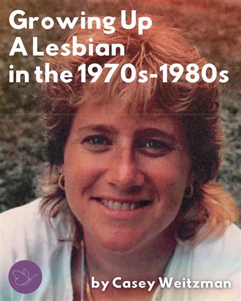 A Story Of Resilience Growing Up A Lesbian In The 1970s 80s Gender