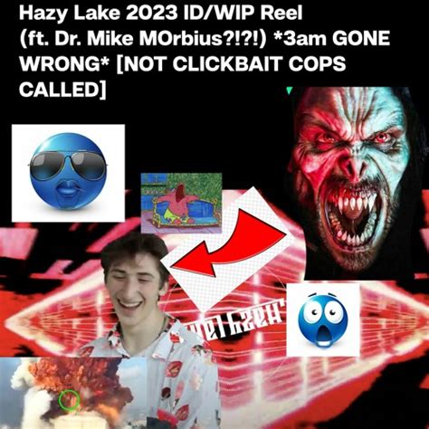 Stream 2023 Wip Id Showcase 3am Gone Wrong [not Clickbait Dr Mike Morbius Showed Up] By Hazy