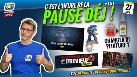 La Pause déj 27 Juin 2023 30 min 1h de hobby YouTube