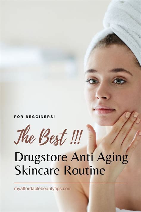 Anti Aging Skincare Routine For Beginners Drugstore Edition Artofit