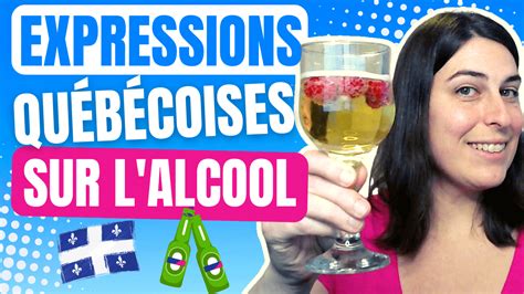 Expressions Qu B Coises Sur L Alcool Maprofdefran Ais