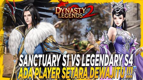 Sanctuary Vs Legendary Ada Player Setara Dewajitu Dynasty