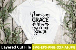 Amazing Grace How Sweet The Sound SVG Graphic By Design Crafters Inc