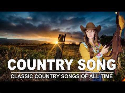 Best old country song of all time classic country songs of all time old ...