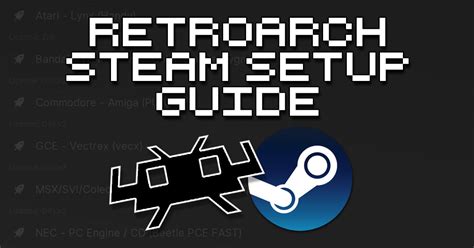 RetroArch Steam Setup Guide - How To Retro