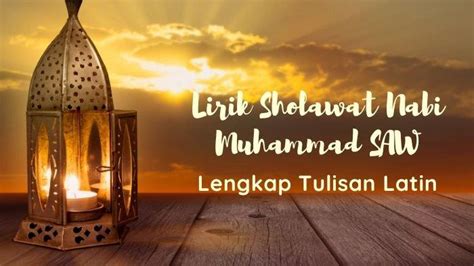 Lirik Sholawat Nabi Muhammad Saw Untuk Amalan Hari Jumat Lengkap 2560