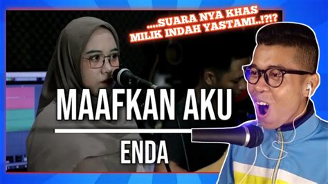 Reaction Video Cover Indah Yastami Maafkan Aku Enda Suara