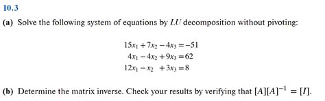 Solved 10 3 A Solve The Following System Of Equations By