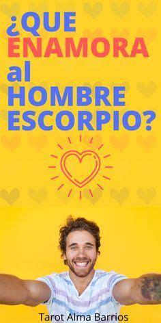 Cómo es un hombre Escorpio en el amor Qué es lo que realmente