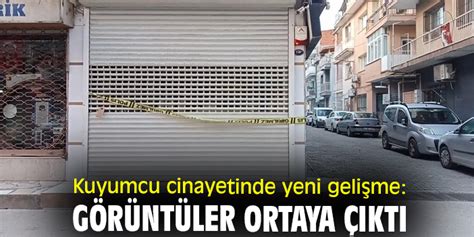 Kuyumcu Cinayetinde Yeni Geli Me G R Nt Ler Ortaya Kt