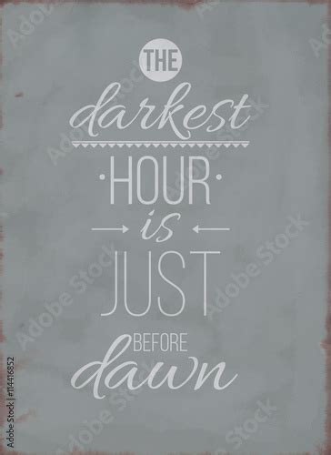 The Darkest Hour Is Just Before Dawn Inspirational Quote Poster