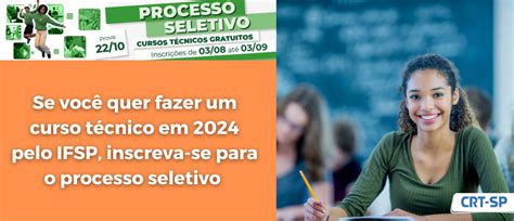 Ifsp Abre Inscri Es Para Cursos T Cnicos Em Crt Sp