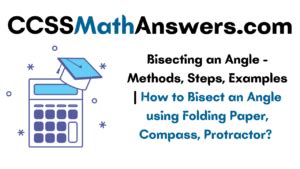 Bisecting an Angle – Methods, Steps, Examples | How to Bisect an Angle using Folding Paper ...