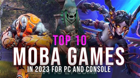 The 10 Best MOBA Games In 2023 For PC And Consoles YouTube