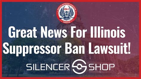 Great News For Illinois Suppressor Ban Lawsuit Youtube