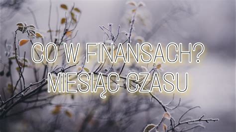 Co W Finansach Na Kolejne Dni Wybierz Obiekt Youtube