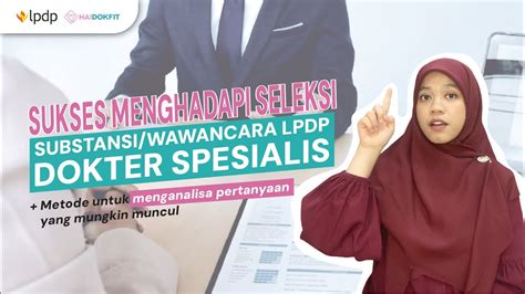 Persiapan Wajib Menghadapi Wawancara LPDP Dokter Spesialis YouTube