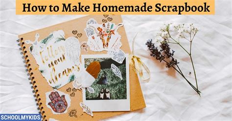 How To Make Homemade Scrapbooks Schoolmykids