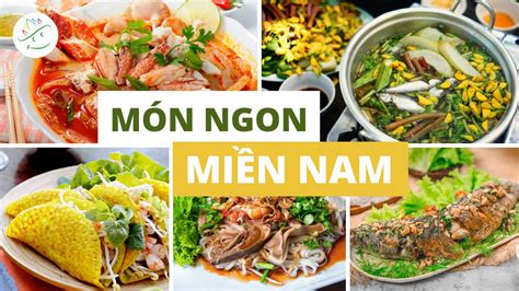 Món ngon miền Nam - Top 25+ đặc sản ngon nức tiếng miền Nam