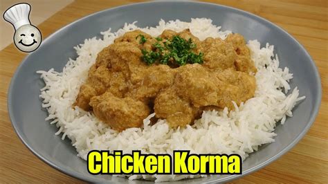 Easy Chicken Korma Recipe Youtube