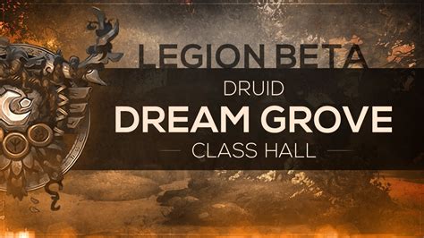 Wow Legion Beta Class Hall Druid The Dreamgrove Spoilers Youtube