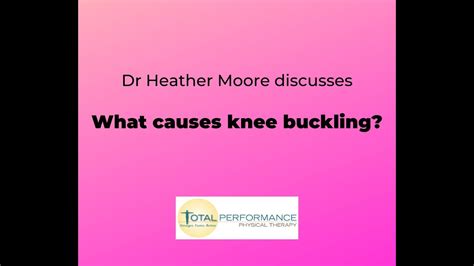 What Causes Knee Buckling Youtube