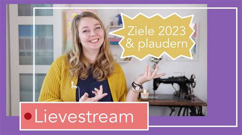 Livestream Plaudern Ziele für 2023 definieren YouTube