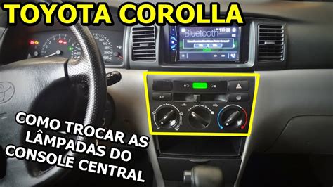 Como Trocar Lâmpada dos Comandos do Ar Condicionado Toyota Corolla