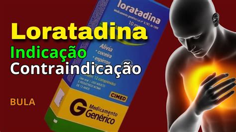 Loratadina bula Para que serve como tomar Indicação e