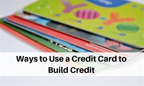 9 Ways to Use a Credit Card to Build Credit - Wallet on Fire