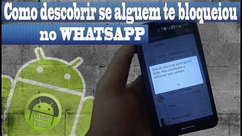 Como Descobrir Se Algu M Te Bloqueou No Whatsapp Youtube