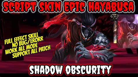 New Update Script Skin Epic Hayabusa Shadow Of Obscurity Support All