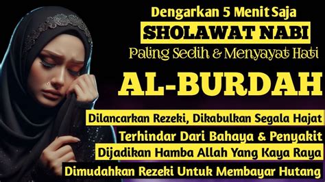 Sholawat Burdah Sholawat Merdu Penyejuk Hati Penyembuh Segala