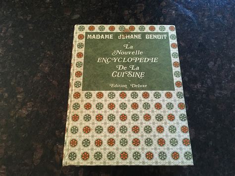 La Nouvelle Encyclopedie De La Cuisine Edition Deluxe by Jehane Benoît