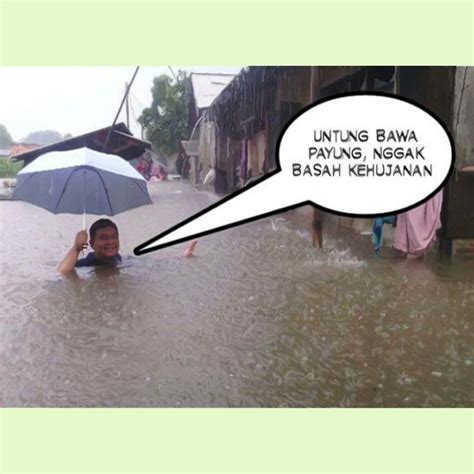 Meme Saat Dilanda Banjir Bikin Getir Juga Gak Sih